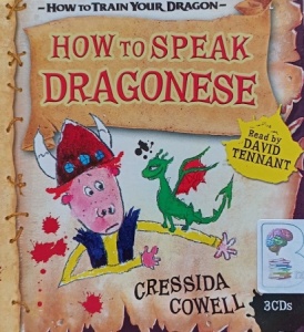 How to Speak Dragonese - How To Train Your Dragon Book 3 written by Cressida Cowell performed by David Tennant on Audio CD (Unabridged)